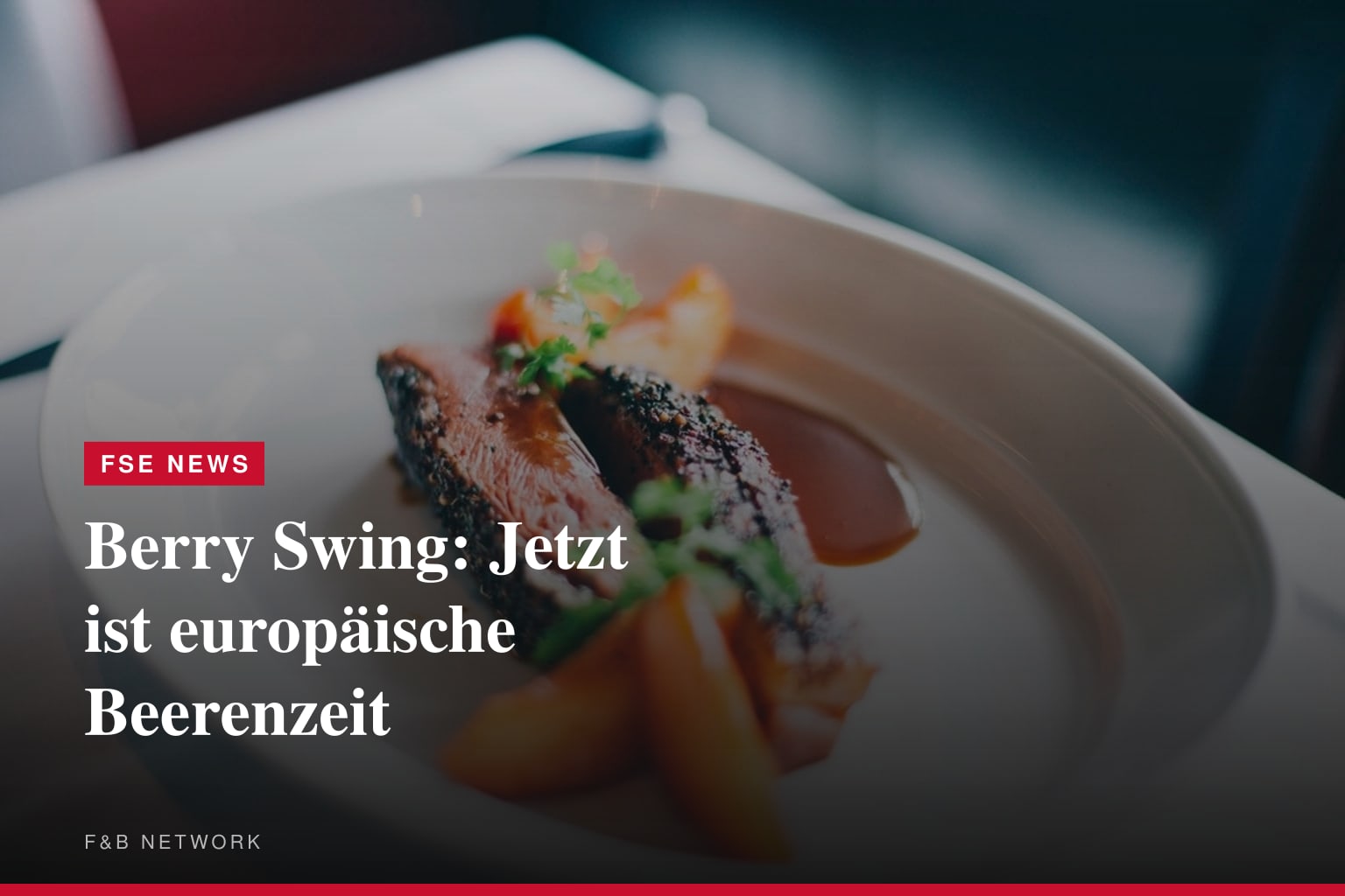 Berry Swing: Jetzt ist europäische Beerenzeit
