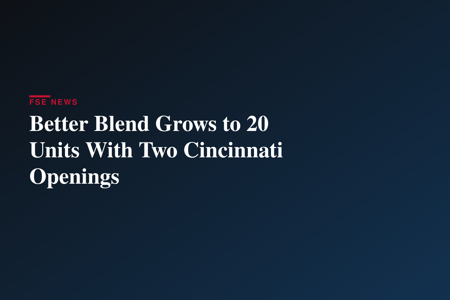 Better Blend to open two new Cincinnati-area locations