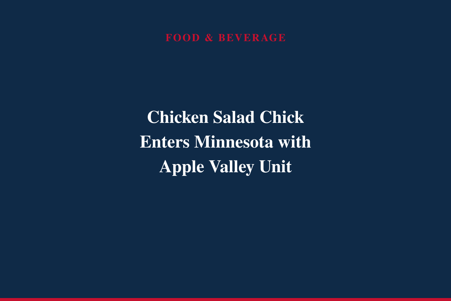 CHICKEN SALAD CHICK TO MAKE ITS MINNESOTA DEBUT THIS JULY