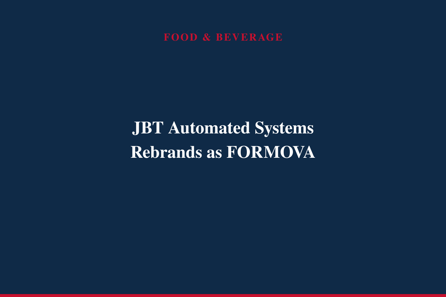 JBT Automated Systems is now FORMOVA!