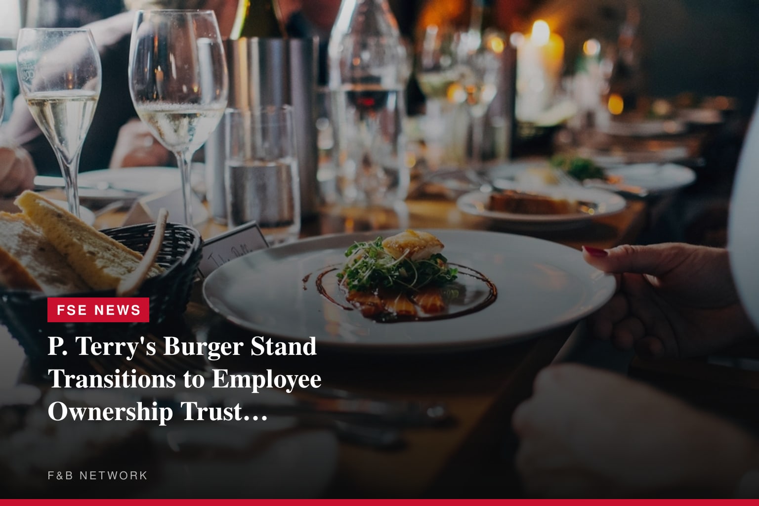 P. Terry's Burger Stand Transitions to Employee Ownership Trust, Benefitting 1,800 Employees