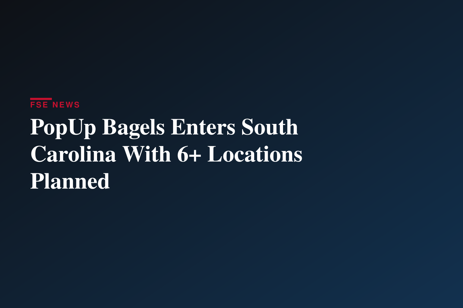 PopUp Bagels® Officially Debuts in South Carolina 