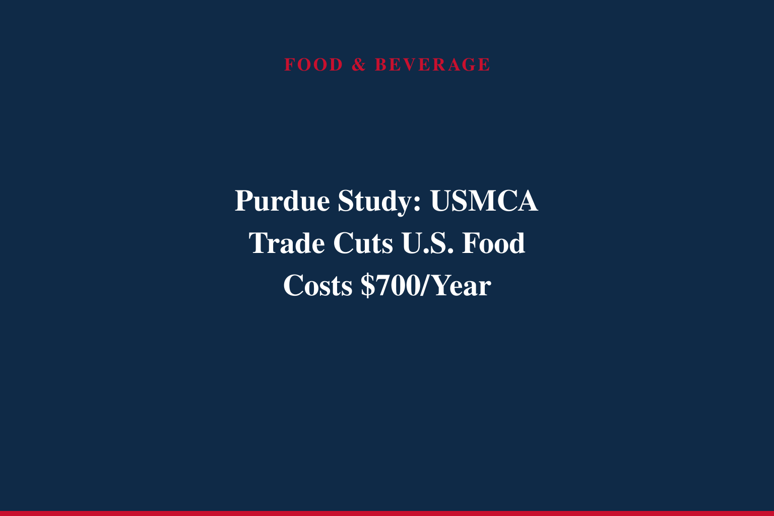 Purdue University Study: USMCA Helps Keep Food Prices Lower for American Families