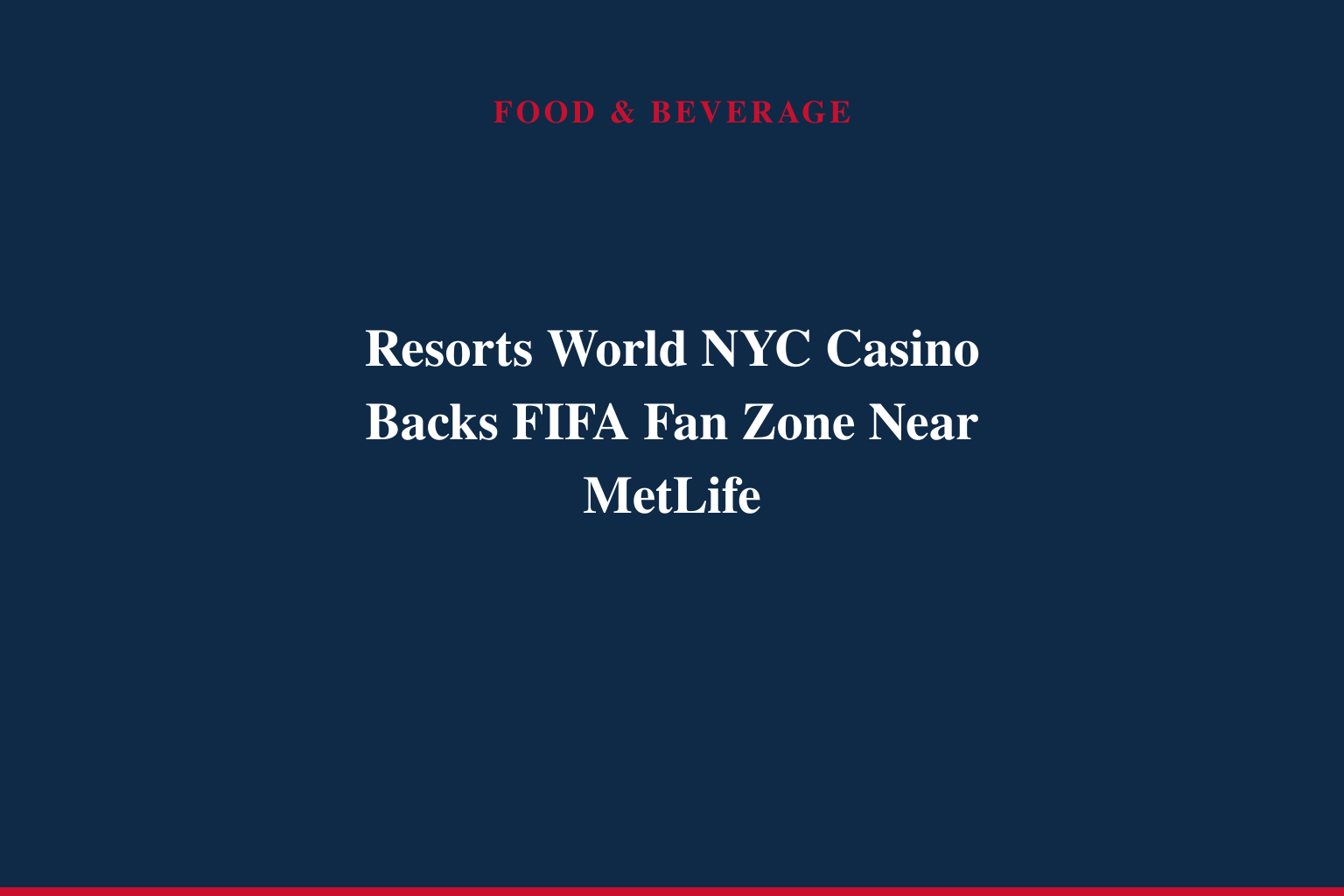 Resorts World New York City Named as a Sponsor of the NYNJ World Cup 26 Queens Group Stage HQ, Bringing the FIFA World Cup 26™ to the World's Borough