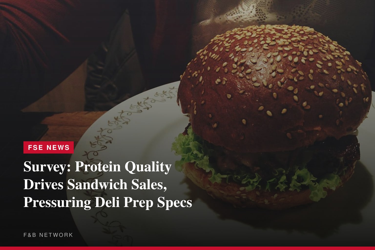 Meat is the Make-or-Break Factor in Sandwich Satisfaction, New Survey Finds