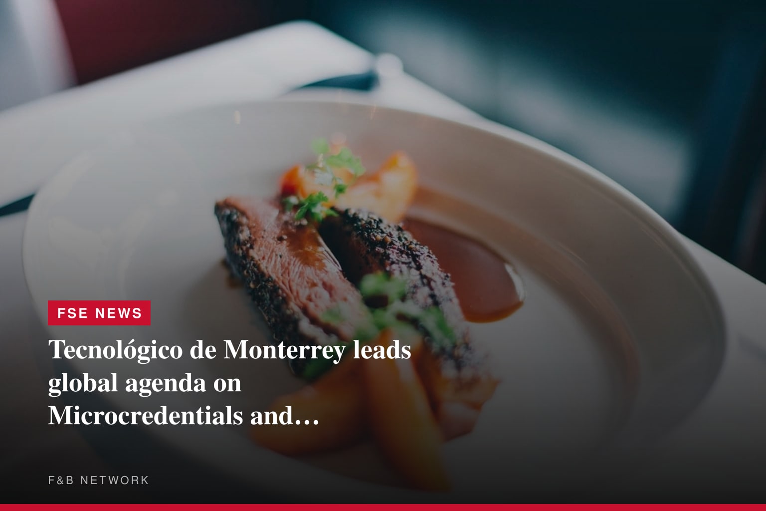 Tecnológico de Monterrey leads global agenda on Microcredentials and Digital Education
