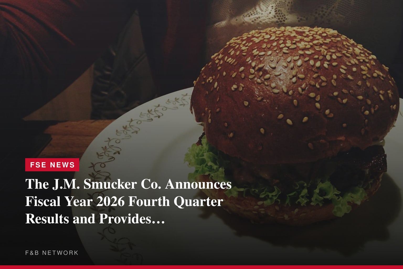 The J.M. Smucker Co. Announces Fiscal Year 2026 Fourth Quarter Results and Provides Full-Year Fiscal 2027 Outlook
