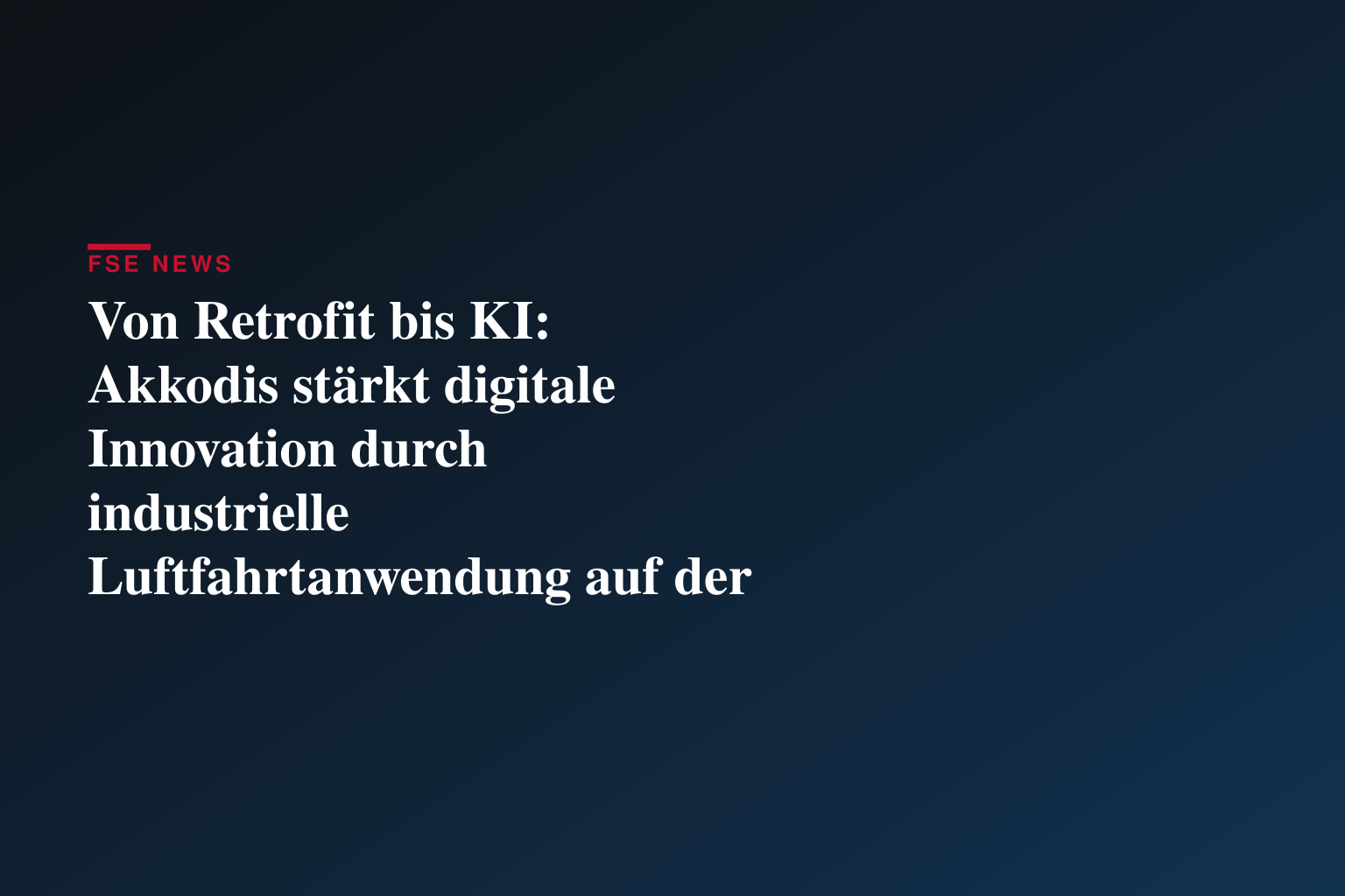 Von Retrofit bis KI: Akkodis stärkt digitale Innovation durch industrielle Luftfahrtanwendung auf der ILA Berlin 2026
