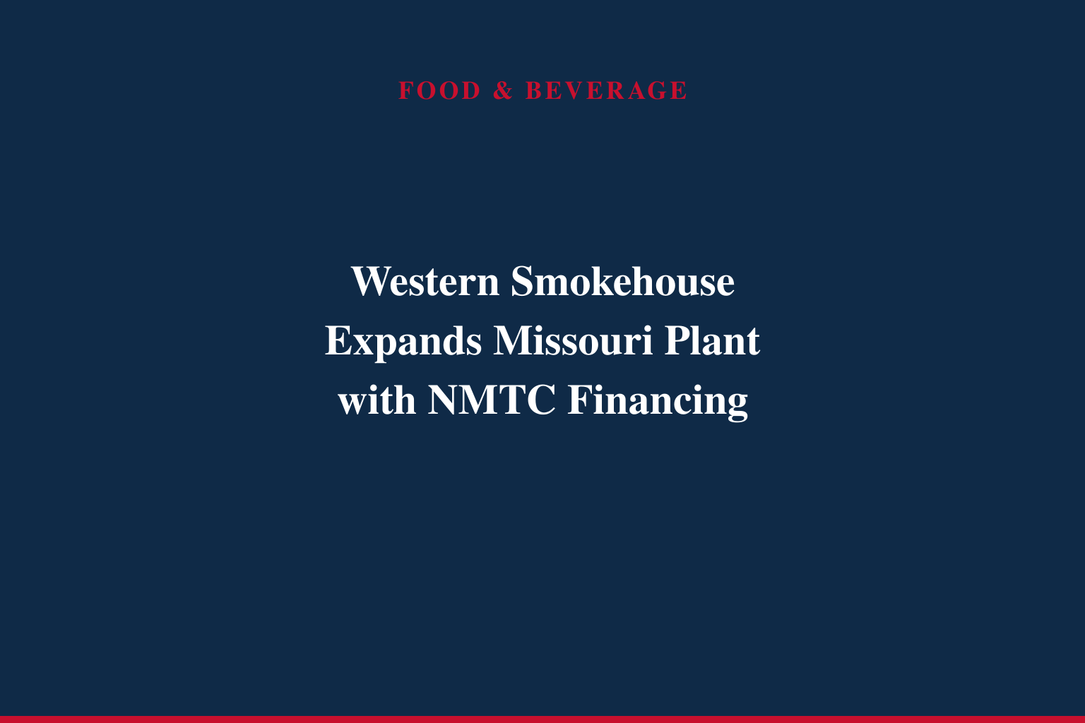 Rural Development Partners Invests in Western Smokehouse Expansion to Mexico, Missouri
